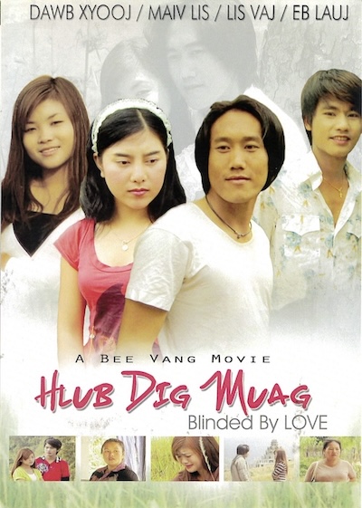 Hlub Dig Muag (Blinded by Love) Movie Poster